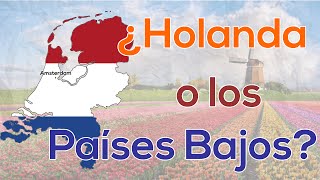 ¿Cuál es la diferencia entre Holanda y los Países Bajos [upl. by Sension]