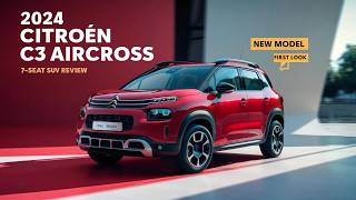 2024 Citroen C3 Aircross  New 7Seat Compact SUV  Full Review amp Features [upl. by Zoldi510]