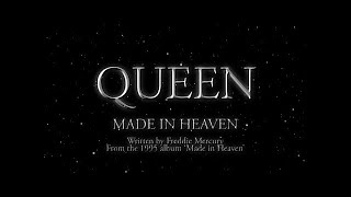 Queen  Made In Heaven Official Lyric Video [upl. by Ecydnac89]