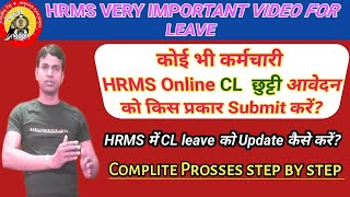 HRMS में Online CL छुट्टी कैसे submit करेCL leave ko update kaise kre leave hrms cris sunrise [upl. by Niuq925]