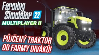 PŮJČENÝ TRAKTOR OD FARMY DIVÁKŮ  Farming Simulator 22 Multiplayer S02 20 [upl. by Eninnaej]