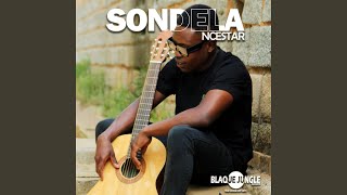 Sondela feat Ncestar [upl. by Ahsenyl714]