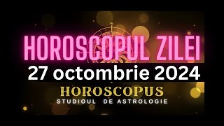 Horoscopul Zilei  27 octombrie 2024  HOROSCOPUS [upl. by Ahsaten]