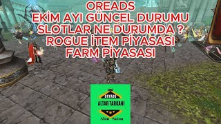 OREADS GÜNCEL FARM SLOTLARI amp ROGUE İTEM PİYASASI OREADS GB 330TL [upl. by Rego]