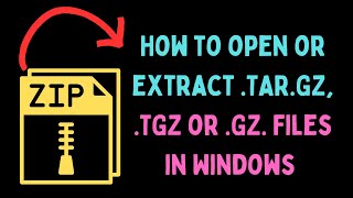 How to Open or Extract targz tgz or gz Files in Windows 11 [upl. by Enileme344]