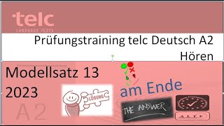 telc Deutsch A2 Hören Teil 1 2 und 3 Modellsatz 13 mit Lösung am Ende 2023 2 [upl. by Romaine]