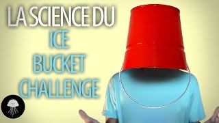 La science du Ice Bucket Challenge  DBY 6 [upl. by Nakada]