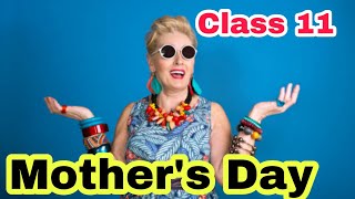 Mothers Day Class 11 English  Class 11 Snapshots  Chapter 5  Explanation [upl. by Yarw]