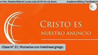 Academia Bíblica  Romanos con Interlineal Griego Hno Roberto Molinet [upl. by Tecil19]