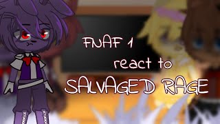 FNAF 1 react to SALVAGED RAGE [upl. by Sinned]