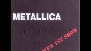 Metallica  Cliffs 1st Show Live  The Stone SF 030583 [upl. by Liamaj]