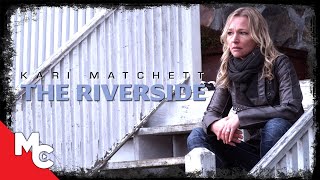 The Riverbank  Full Movie  Mystery Thriller  Kari Matchett [upl. by Arej695]