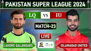 PSL LIVE  LAHORE QALANDARS VS ISLAMABAD UNITED MATCH 23 LIVE COMMENTARY  LQ vs IU LIVE  IU BAT [upl. by Aeneg434]