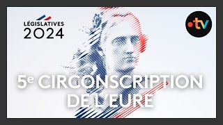 Législatives 2024  débat des candidats de la 5ᵉ circonscription de lEure [upl. by Dronski50]