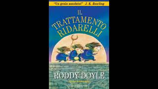 Il Trattamento Ridarelli di Roddy Doyle  Parte 1 [upl. by Jeremias]