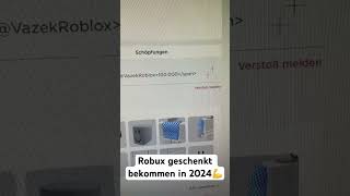 Robux geschenkt bekommen in 2024 roblox robux glitch [upl. by Nwahshar979]