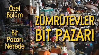 Zümrütevler Bit Pazarına Gittik  Bit Pazarı Nerede [upl. by Dorthy203]