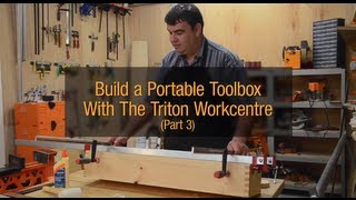 Build a Portable Toolbox With Greg amp The Triton Workcentre WCA201 Part 3 of 3 [upl. by Macknair720]