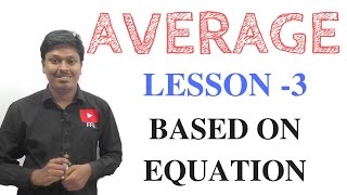 AVERAGE  LESSON  3  BASED ON EQUATION [upl. by Yatnuahs57]