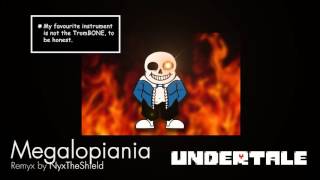 Undertale  Megalopiania Remix by NyxTheShield [upl. by Henni]