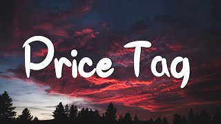 Price Tag  Jessie J Lyrics  Taylor Swift Meghan Trainor Mix Lyrics [upl. by Klusek748]