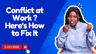 CONFLICT AT WORK  HERES HOW TO FIX IT [upl. by Frannie]