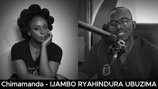 Chimamanda Ngozi Adichie E  IJAMBO RYAHINDURA UBUZIMA EP833 [upl. by Eiliah]