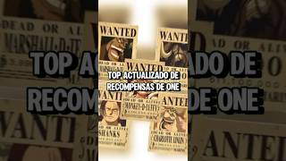 TOP RECOMPENSAS ACTUALIZADO de PERSONAJES VIVOS en ONE PIECE onepiece animevideos [upl. by Erreid]