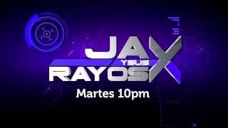 Jay y Sus Rayos X  MARTES 4 de abril [upl. by Lindblad]