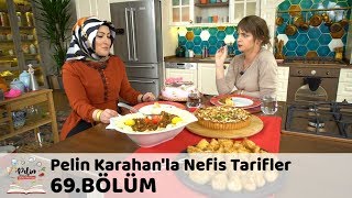 Pelin Karahanla Nefis Tarifler 69Bölüm 14 Aralık 2017 [upl. by Nytsua]