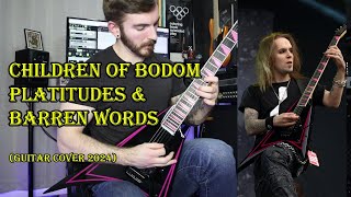 Children Of Bodom  Platitudes amp Barren Words Guitar Cover 2024 [upl. by Ainollopa]