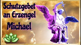 Energetischer Schutz Erzengel Michael  Negatives abwehren [upl. by Vitia]