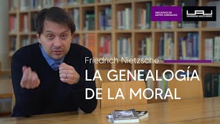 “La genealogía de la moral” de Friedrich Nietzsche por Mathieu González profesor Core Curriculum [upl. by Adnac]