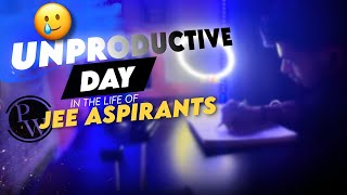 quotUNPRODUCTIVE Day in the life of JEE Aspirantsquot 🥲 Study vlog [upl. by Nanda]