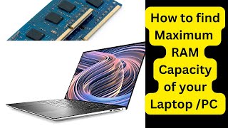 How to find the maximum RAM Capacity of your Laptop [upl. by Ecirpac]