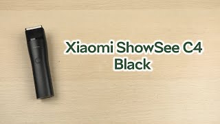 Розпаковка Xiaomi ShowSee Electric Hair Clipper Black C4 [upl. by Clarhe]