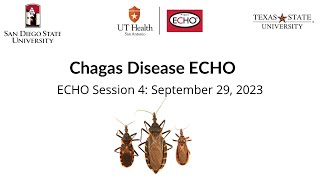 Chagas Disease ECHO 2023 Session 4 September 28 2023 [upl. by Eilyk]