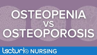 Osteopenia vs Osteoporosis  Gerontology Nursing [upl. by Aniratac718]