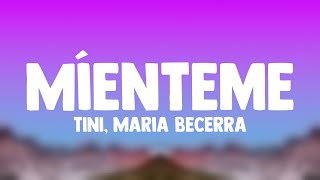 Míenteme  TINI Maria Becerra Lyrics Version [upl. by Tyika]