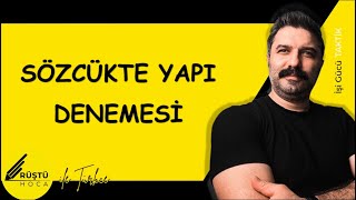 Sözcükte Yapı  DENEME  RÜŞTÜ HOCA [upl. by Ulberto441]