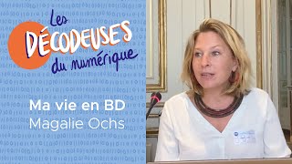 Magalie Ochs  Ma vie en BD  ressenti de décodeuse [upl. by Lemieux]