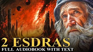 2 ESDRAS KJV The Apocalypse Visions and Prophecies  The Apocrypha  Full Audiobook with Text [upl. by Inverson]