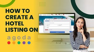 How to create a hotel list on Agoda [upl. by Enitsud]