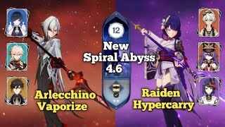 New Spiral Abyss 46 C3 Raiden Hypercarry amp C0 Arlecchino  Floor 12  9 Stars  Genshin Impact [upl. by Acemaj664]