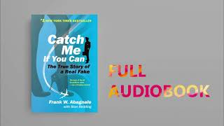 Catch Me If You Can By Frank Abagnale  Full Audiobook [upl. by Abey451]