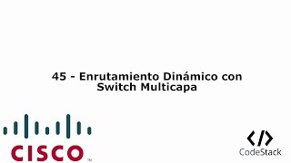 45  Enrutamiento Dinámico con Switch Multicapa Multilayer Packet Tracer 7GNS3  Español [upl. by Medardas]