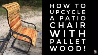 How to upcycle a patio chair with pallet wood [upl. by Suoirtemed]