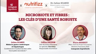 Webinar quotMicrobiote et fibres  les clés dune santé robustequot [upl. by Kelby]