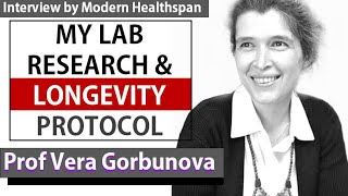 My Longevity Protocol amp Lab Research  Prof Vera Gorbunova Interview Series Ep 55 [upl. by Shirleen]