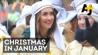 Christmas In January For Orthodox And Armenian Churches [upl. by Ayle930]